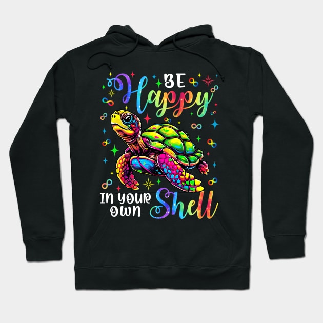 Be Happy In Your Own Shell Hoodie by antrazdixonlda